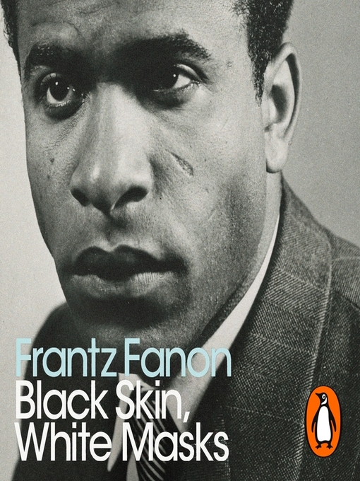 Title details for Black Skin, White Masks by Frantz Fanon - Wait list